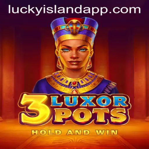 Unlock the Thrills of 3LuxorPots at Lucky Island Casino