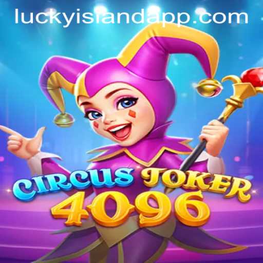 CircusJoker4096: Discover the Excitement of Lucky Island Casino's Latest Game