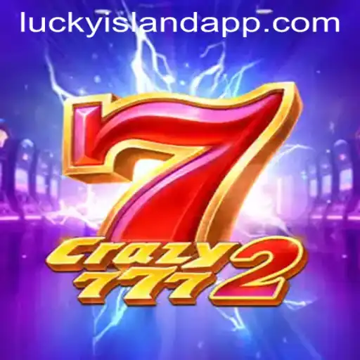 Crazy7772: A Journey Through Lucky Island Casino's Latest Gaming Sensation