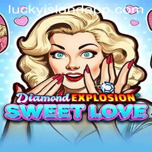 Unveiling DiamondExplosionSweetLove in Lucky Island Casino