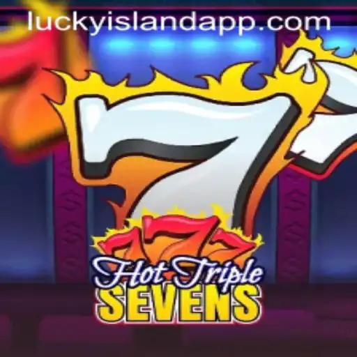 Discover the Thrills of HotTripleSevens at Lucky Island Casino