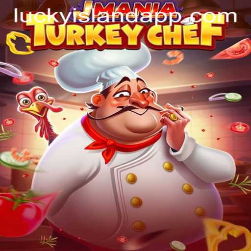 JManiaTurkeyChef and Lucky Island Casino: A Culinary Adventure