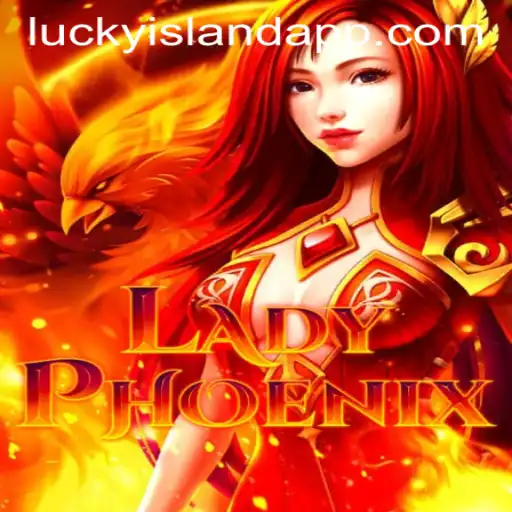 LadyPhoenix: Unveiling the Magic of Lucky Island Casino's Latest Attraction