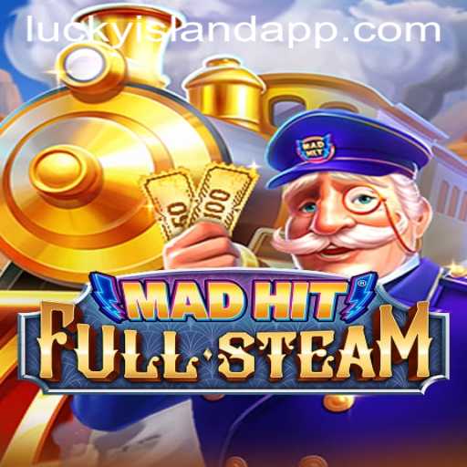 Explore the Thrills of MadHitFullSteam at Lucky Island Casino