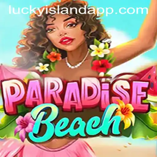ParadiseBeach: Discover the Vibrant World of Lucky Island Casino