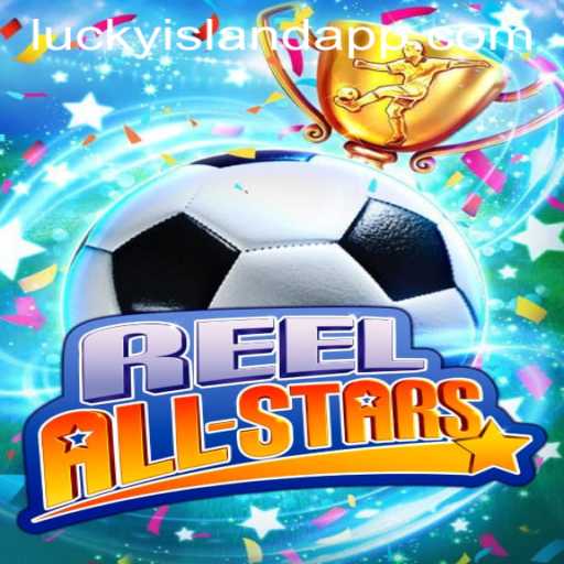 Experience the Thrills of ReelAllStars at Lucky Island Casino